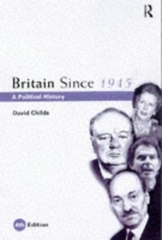 Britain Since 1945: A Political History