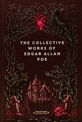 The Collective Works Of Edgar Allan Poe