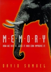 Memory How We Used It, Lose It And Can Improve It