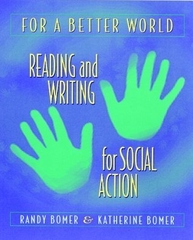 For a Better World Reading and Writing for Social Action