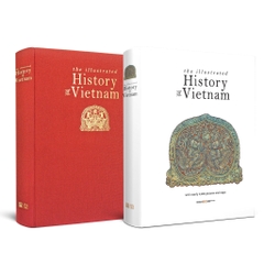 The Illustrated History of Vietnam - Lịch sử Việt Nam bằng hình (Phiên bản tiếng Anh)