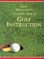 Golf Magazine's Complete Book of Golf Instruction