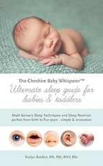 The Cheshire Baby Whisperer ultimate sleep guide for babies and toddlers