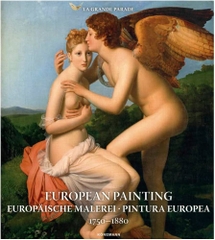 European Painting: Europaische Malerei, Pintura Europea 1750-1880