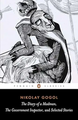 The Diary Of A Madman, The Government Inspector And Selected Stories