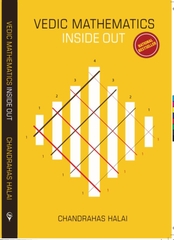 Vedic Mathematics Inside Out