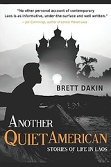 Another Quiet American: Stories Of Life In Laos