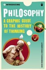 Introducing Philosophy: A Graphic Guide To the History of Thinking