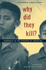Why Did They Kill? Cambodia in the Shadow of Genocide
