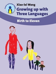Growing up with Three Languages: Birth to Eleven