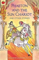 Phaeton and the Sun Chariot and Other Greek Myths