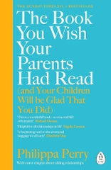 The Book You  Wish Your Parents Had Read
