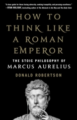 How to Think Like Roman Emperor