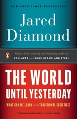 The World Until Yesterday: What Can We Learn from Traditional Societies?