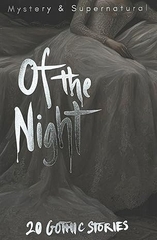 Of The Night: 20 Gothic Stories