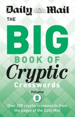 Daily Mail: The Big Book Of Cryptic Crosswords Volume 8