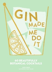 Gin Made Me Do It