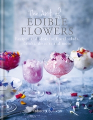 The Art Of Edible Flowers