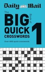 Daily Mail: The Big Book Of Quick Crosswords Volume 1