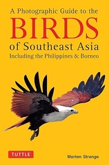 A Photographic Guide To The Birds Of Southeast Asia
