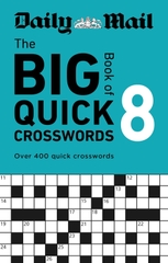 Daily Mail: The Big Book Of Quick Crosswords Volume 8