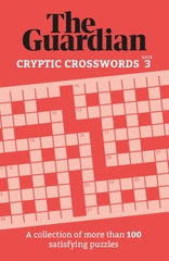 The Guardian: Cryptic Crosswords Book 3