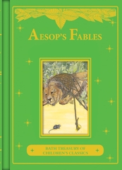 Aesop's Fables (Illustrated Children's Classics) (Bath Classics)