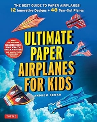 Ultimate Paper Airplanes For Kids