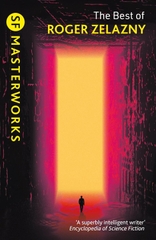 SF Masterworks: The Best of Roger Zelazny