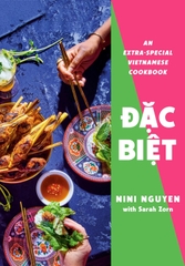 Đặc Biệt - An Extra-Special Vietnamese Cookbook