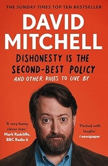 Dishonesty Is The Second Best Policy And Other Rules To Live By