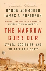 The Narrow Corridor: States, Societies, and the Fate of Liberty