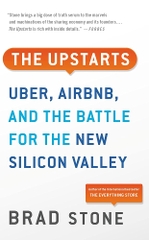 The Upstarts Uber Airbnb and the Battle for the New Silicon Valley
