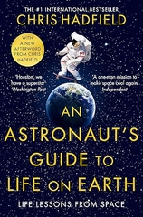 An Astronaut's Guide To Life On Earth