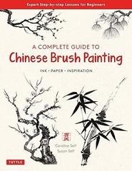 A Complete Guide To Chinese Brush Painting