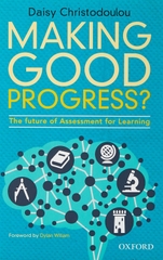 Making Good Progress?: The future of Assessment for Learning