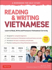 Reading & Writing Vietnamese: A Workbook for Self-Study