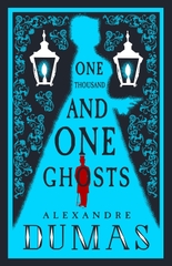 The Thousand and One Ghosts (Alma Classics)