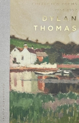 Collected Poems of Dylan Thomas 1934-1952