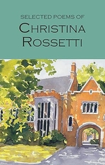 Selected Poems Of Christina Rossetti