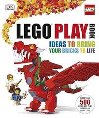 Lego Play Book: Ideas To Bring Your Bricks To Life