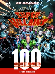 Super Villains: 100 Greatest Moments