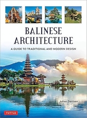 Balinese Architecture: A Guide to Traditional and Modern Design