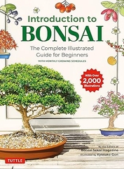 Introduction To Bonsai: The Complete Illustrated Guide for Beginners