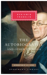 The Autobiography And Other Writings (Everyman's Library)