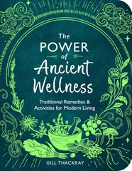 The Power Of Ancient Wellness