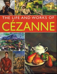 The Life and Works of Cezanne