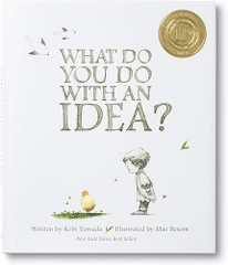 What Do You Do With An Idea
