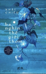 Ba Nghìn Thế Giới Thơm