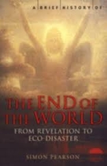 A Brief History of the End of the World